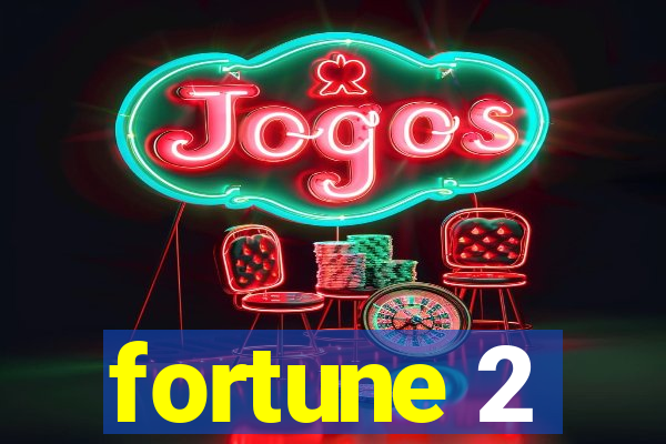 fortune 2